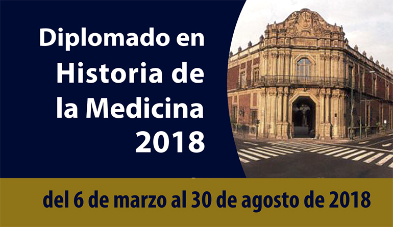 El Diplomado en Historia de la Medicina brinda una visión holística y humanista